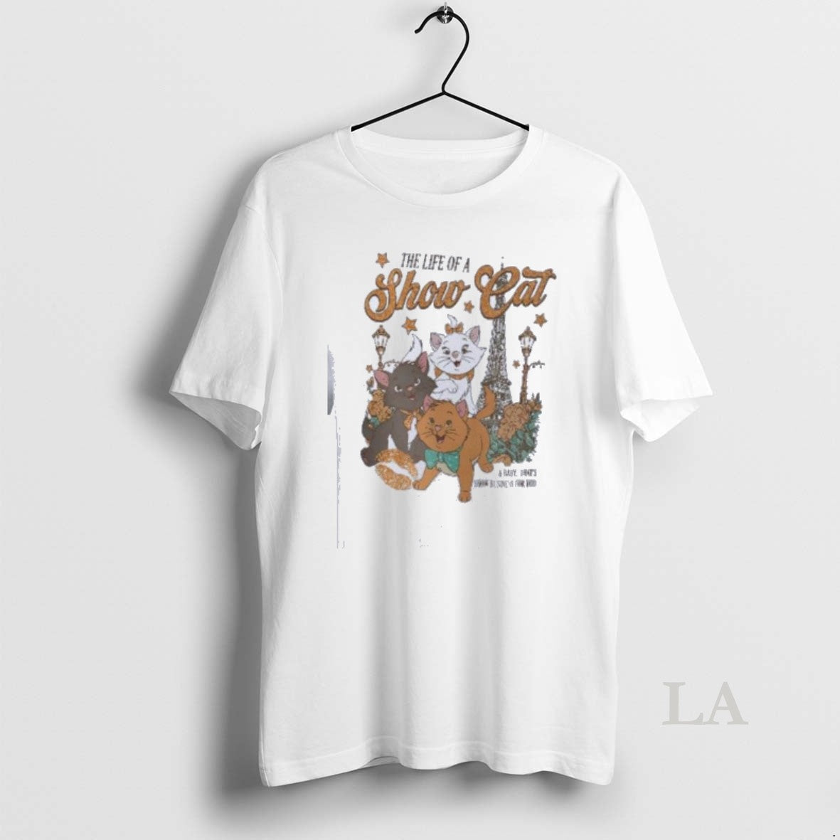 Original The Life Of A Show Cat Everybody Wants To Be A Cat Unisex , , , Long Sleeve Tee
