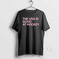 Original The Usa Is Good At Hockey Usa Hockey Olympic 2026
