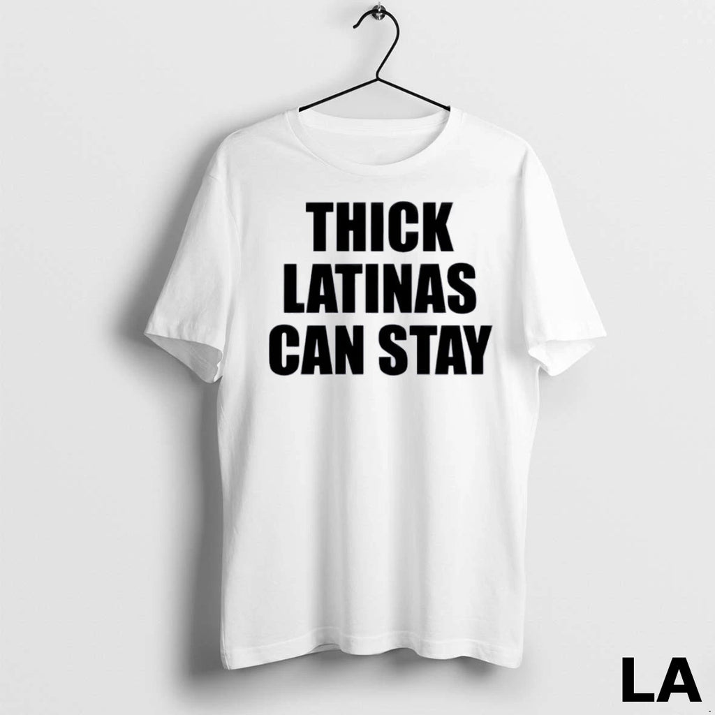 Original Thick Latinas Can Stay 2025