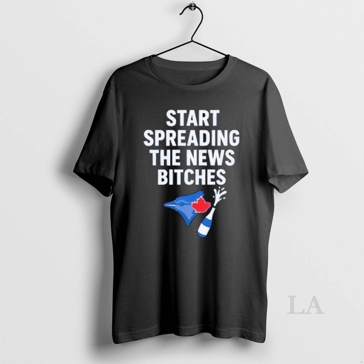 Original Toronto Blue Jays Alcs Start Spreading The News Bitches Unisex , , , Long Sleeve Tee