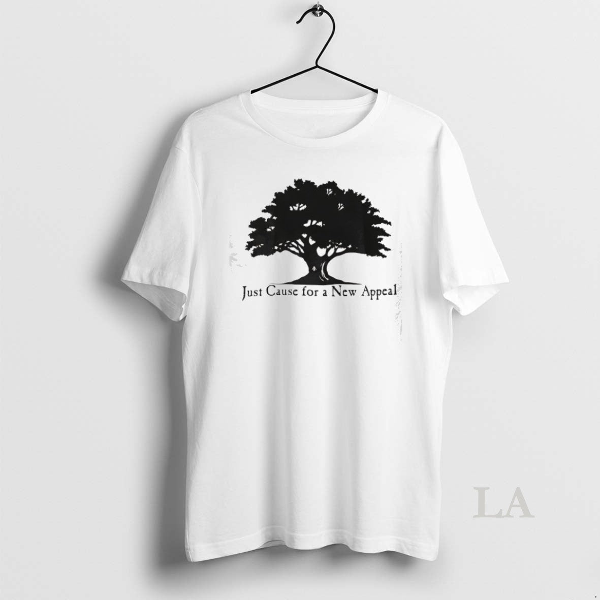 Original Tree Just Cause For A New Appeal Unisex , , , Long Sleeve Tee