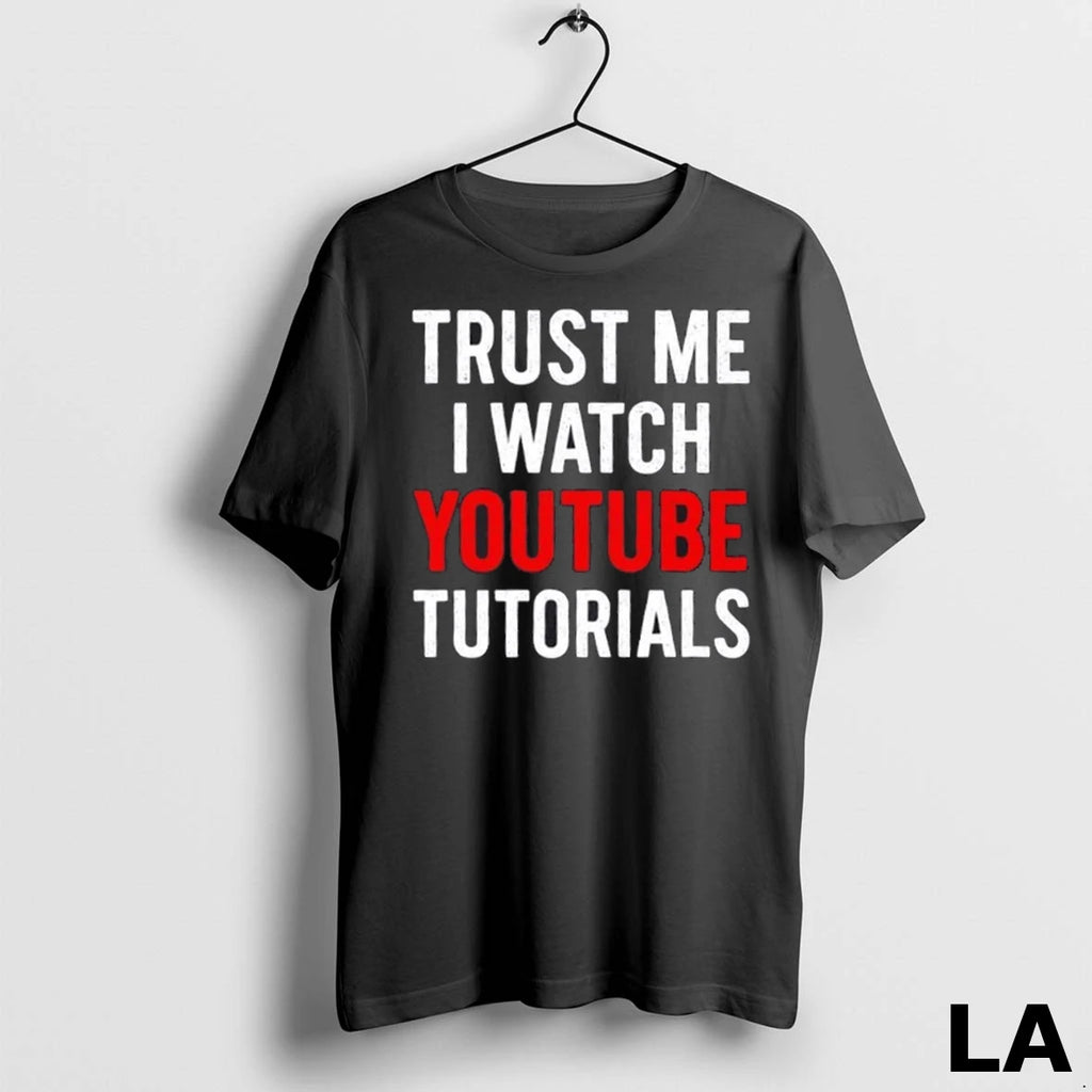Original Trust Me Watch Youtube Tutorials