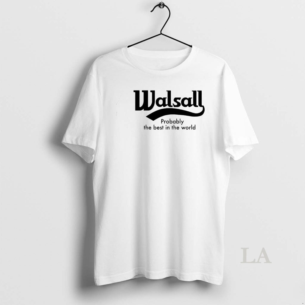 Original Walsall Probably The Best In The World