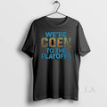 Original Were Coen Playoffs T-Shirts