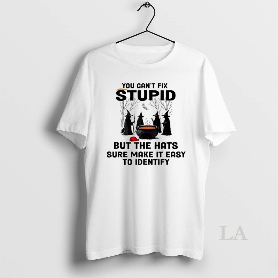 Original You Cant Fix Stupid But The Hats Sure Make It Easy To Identify Halloween Unisex , , , Long Sleeve Tee