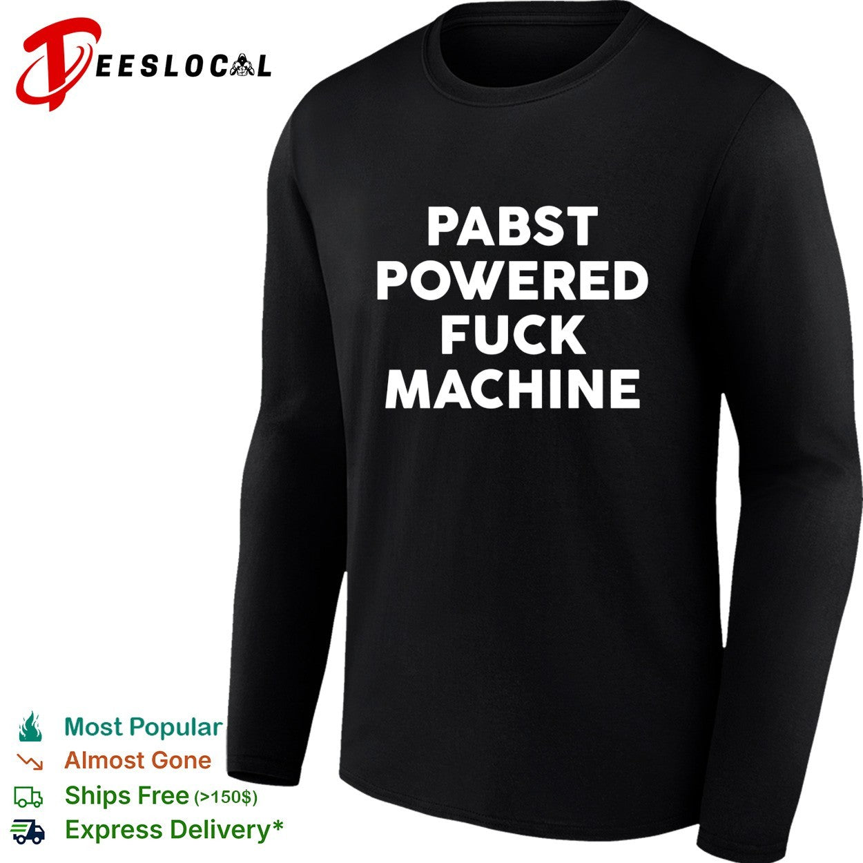 Pabst powered fuck machine bold all caps statement typography quote text shirt