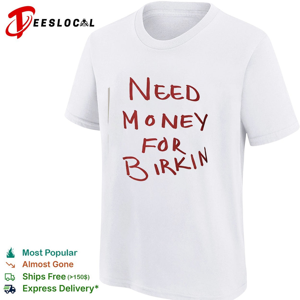 Paris Hilton need money for birkin shirt