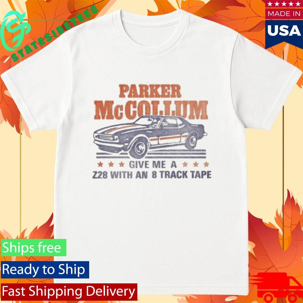 Parker Mccollum Give Z28 Track Tape Tee Unisex T-shirt, Sweatshirt, Hoodie (1)