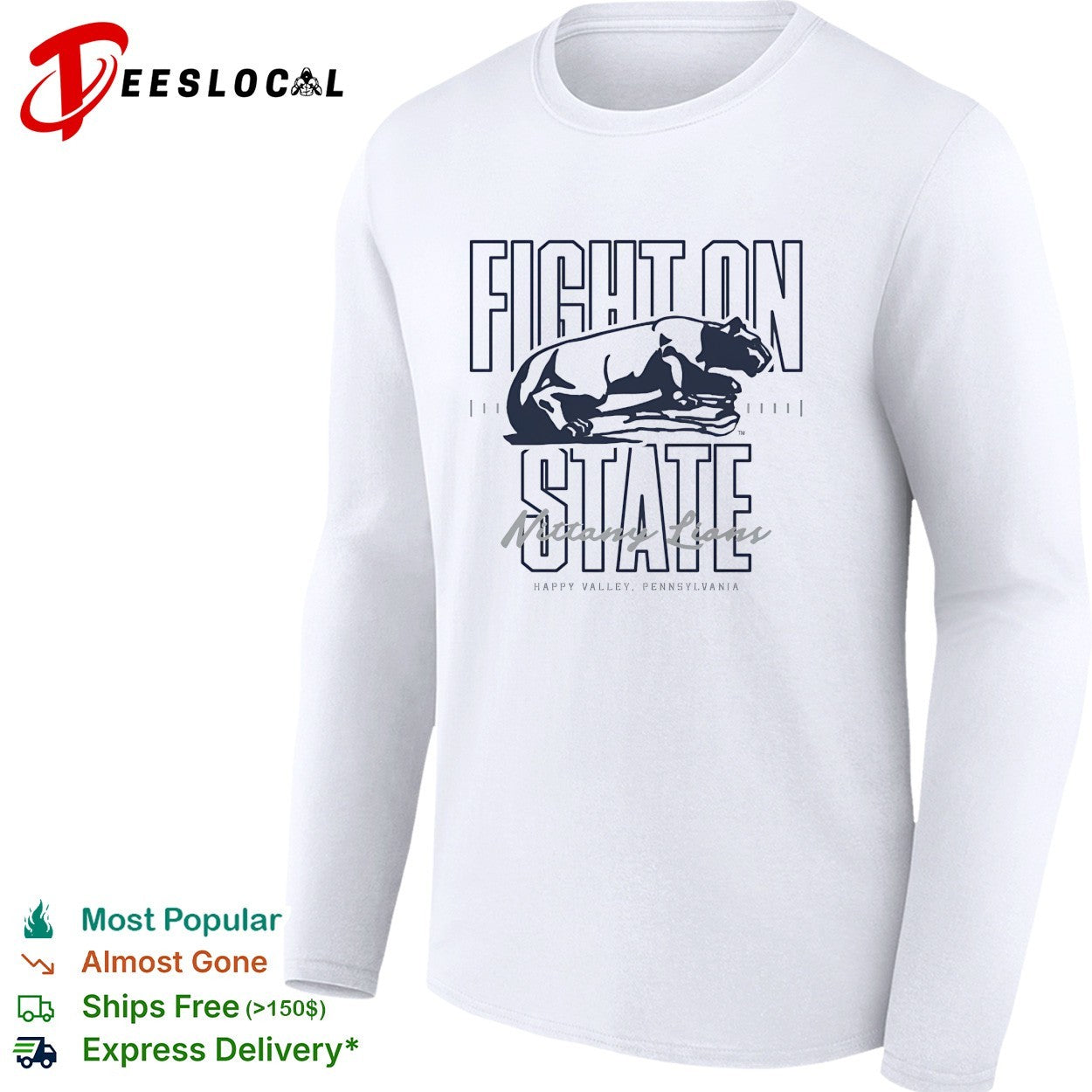 Penn State Nittany Lions fight on state mascot lying Happy Valley shirt
