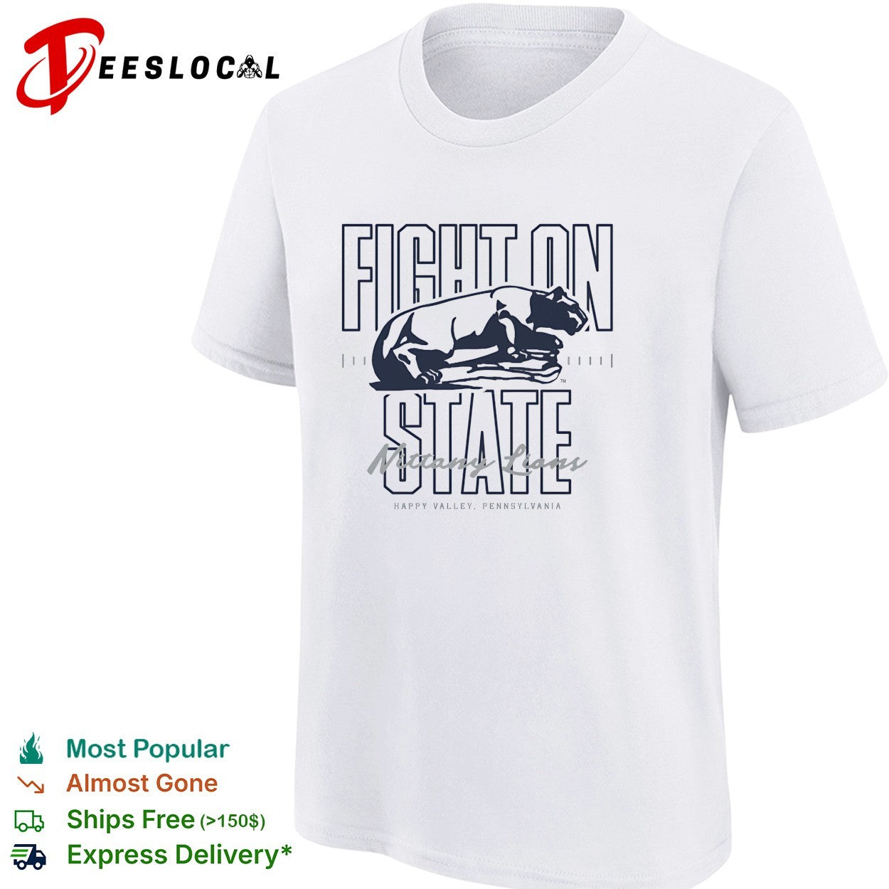 Penn State Nittany Lions fight on state mascot lying Happy Valley shirt