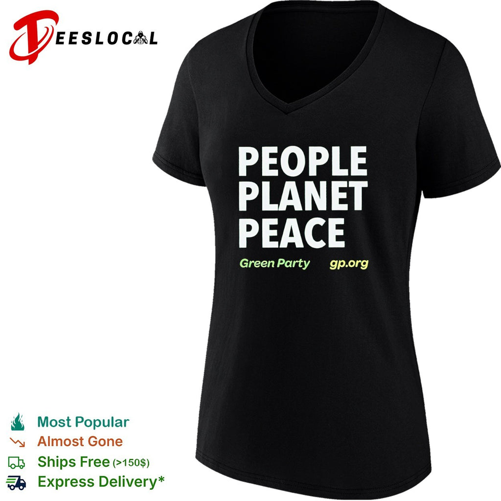 People Planet Peace Green Party political activism shirt