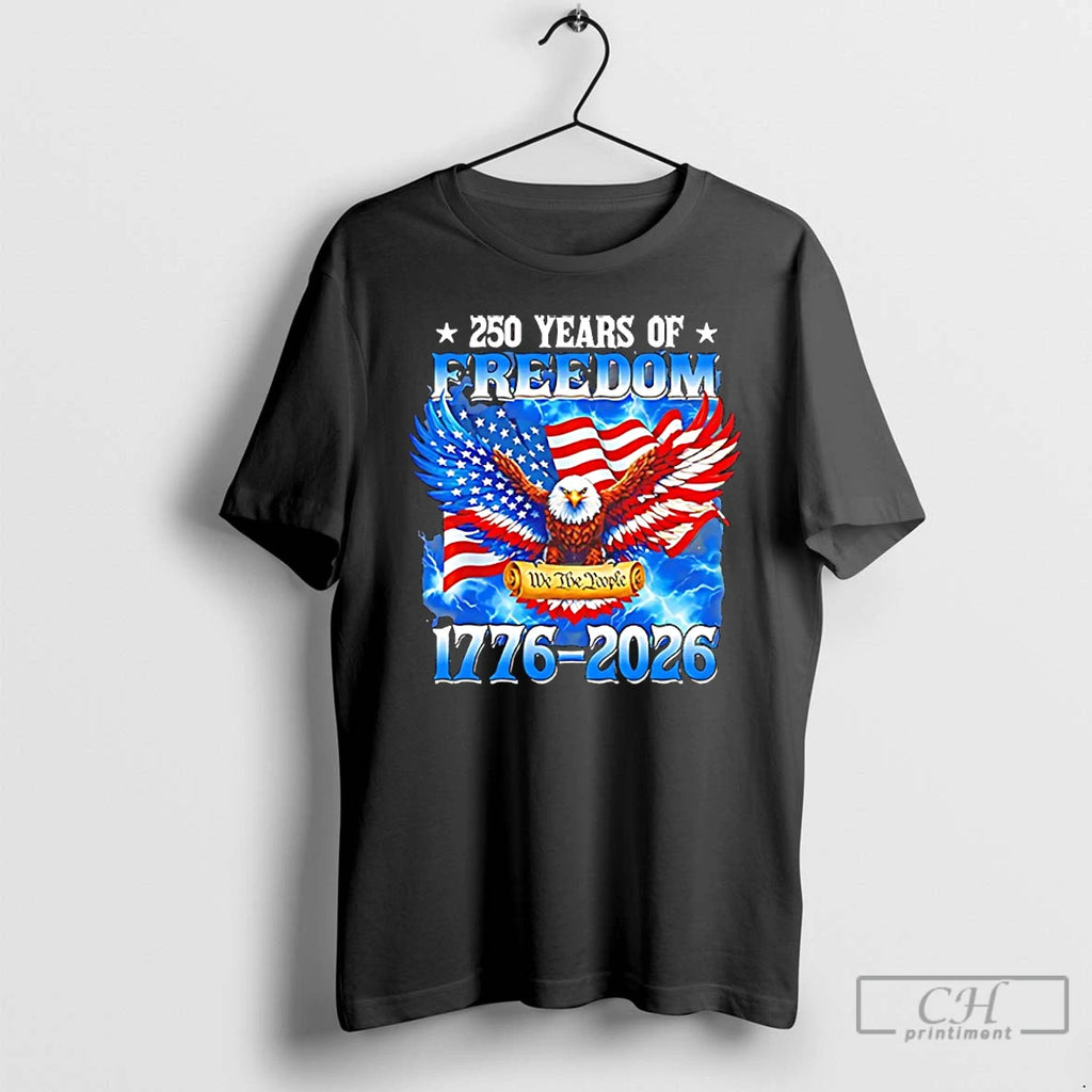 Premium 250 Years Of Freedom American 1776 2026 Birthday