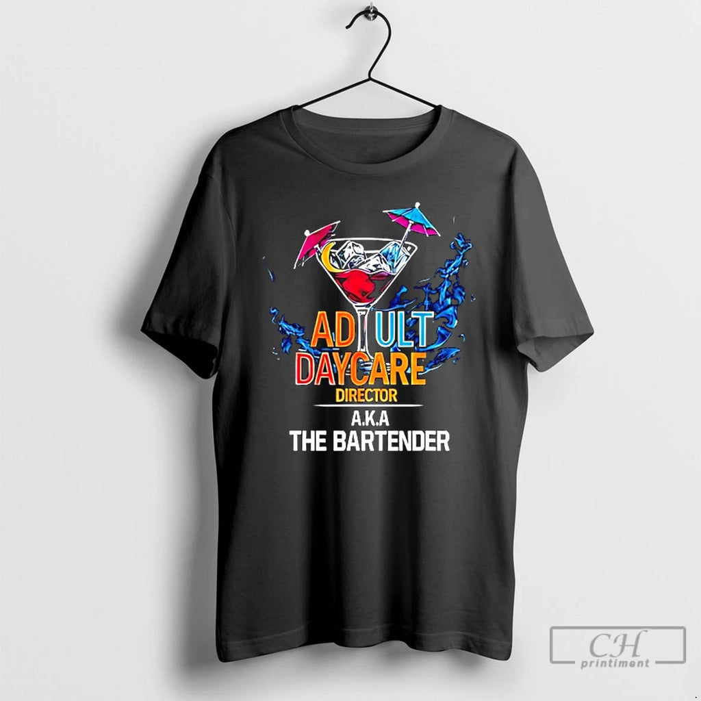 Premium Adult Daycare Director A K A The Bartender