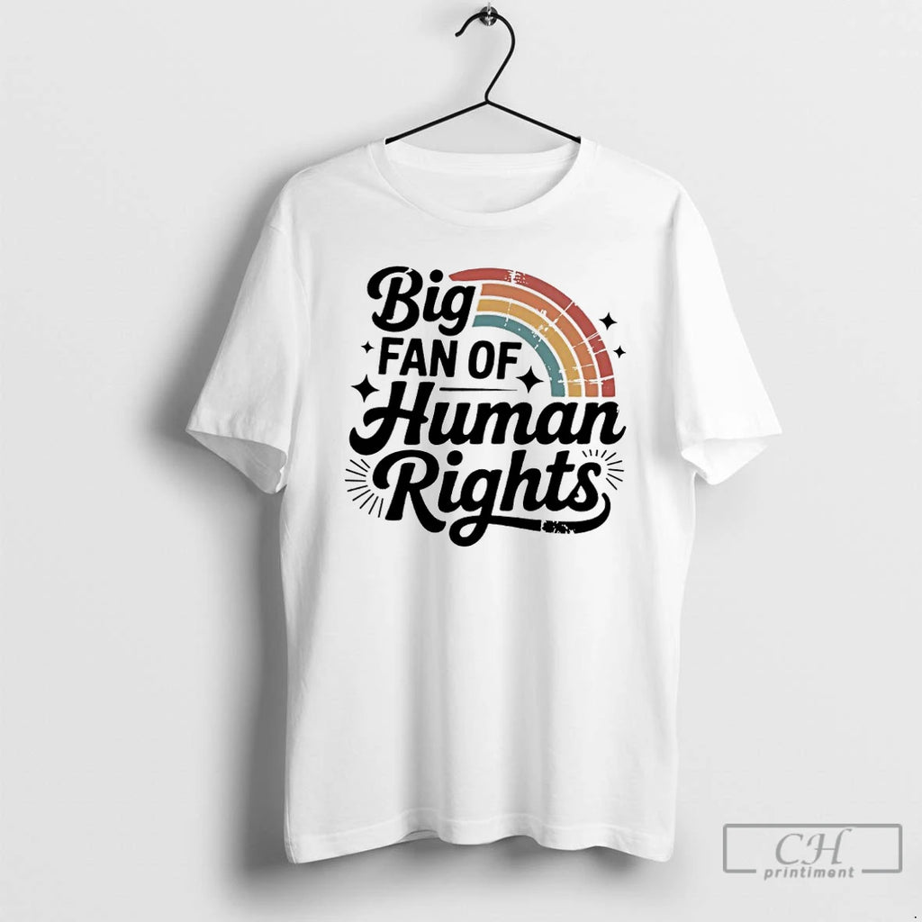 Premium Aesthetic Big Fan Of Human Rights