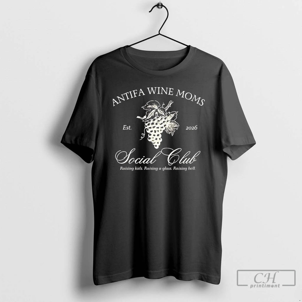 Premium Antifa Wine Moms Social Club Raising Kids 2026
