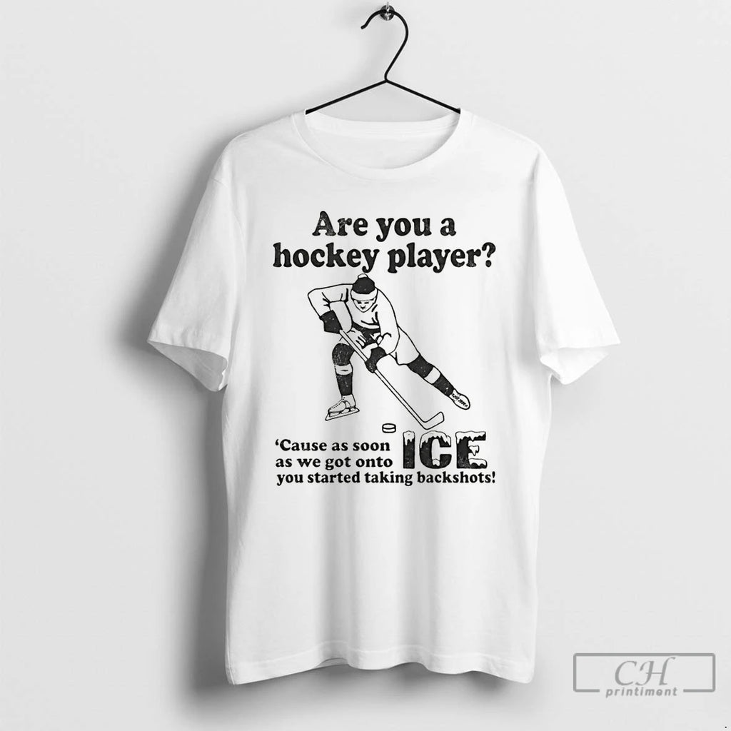 Premium Are You A Hockey Player Cause As Soon As We Got Onto Ice You