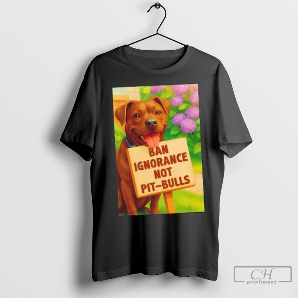 Premium Ban Ignorance Not Pit Bulls Dog