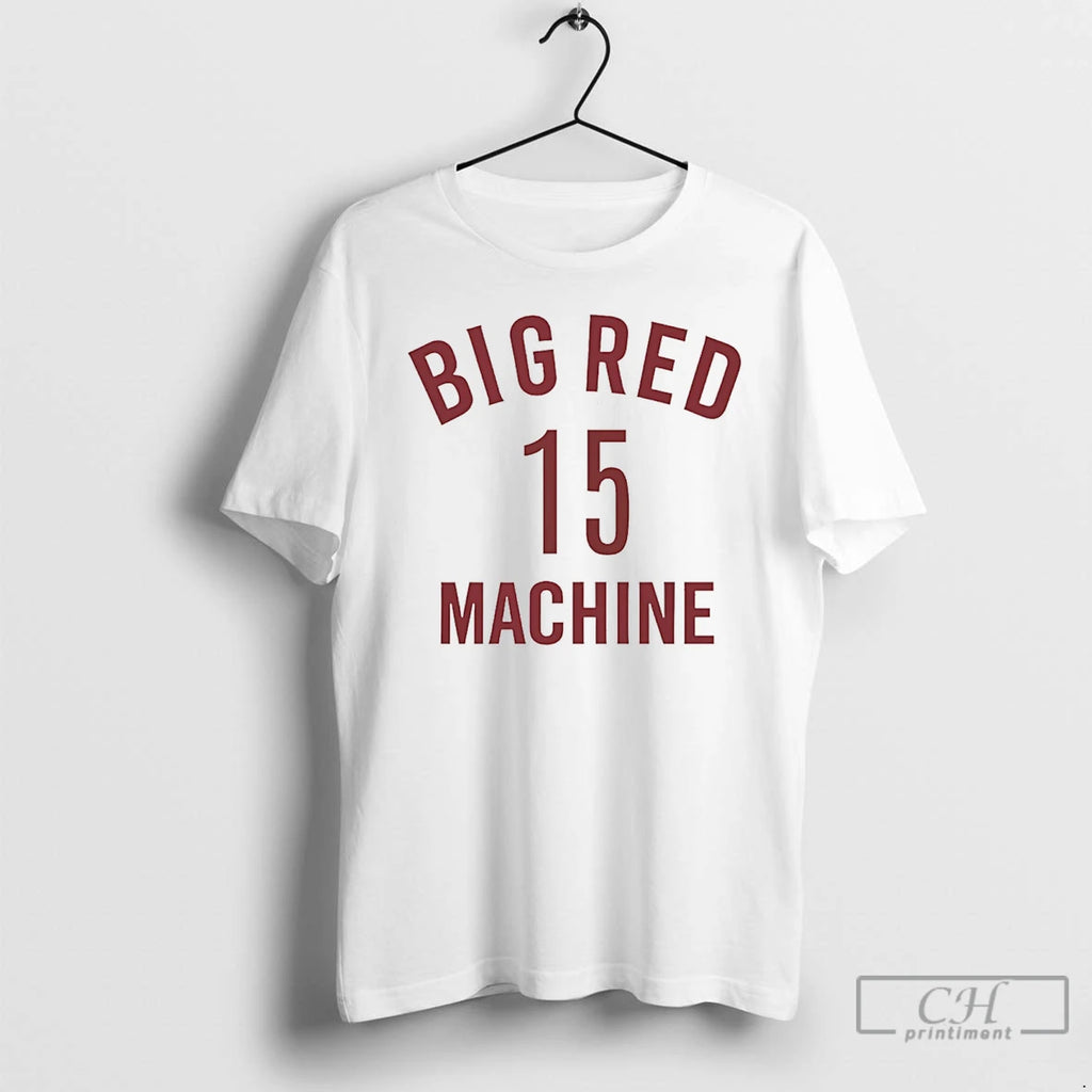 Premium Big Red Machine No 15