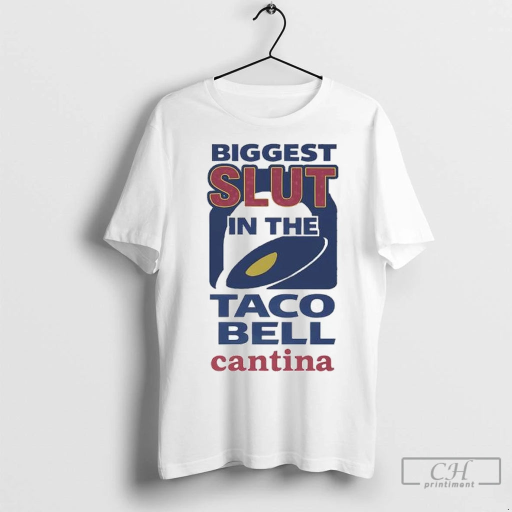 Premium Biggest Slut In The Taco Bell Cantina Logo