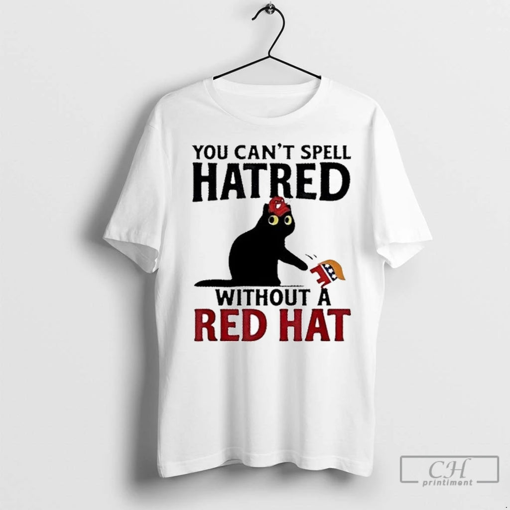 Premium Black Cat You Cant Spell Hatred Without Red Hat