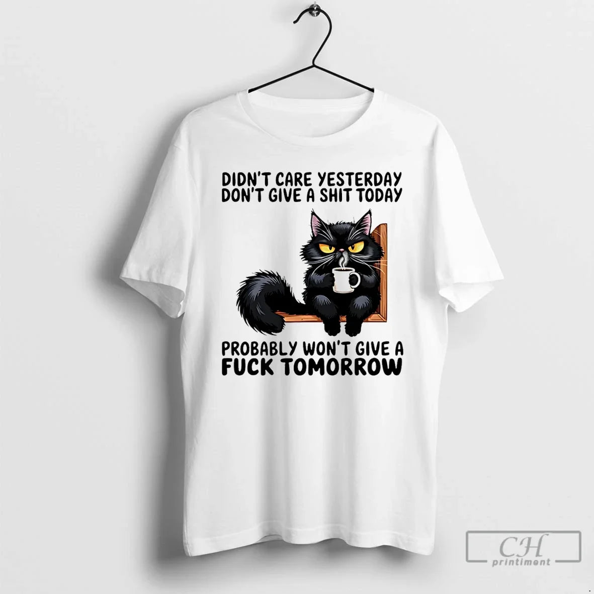 Premium Black Cat Didnt Care Yesterday Dont Give A Shit Today Probably Wont Give Unisex , , , Long Sleeve Tee