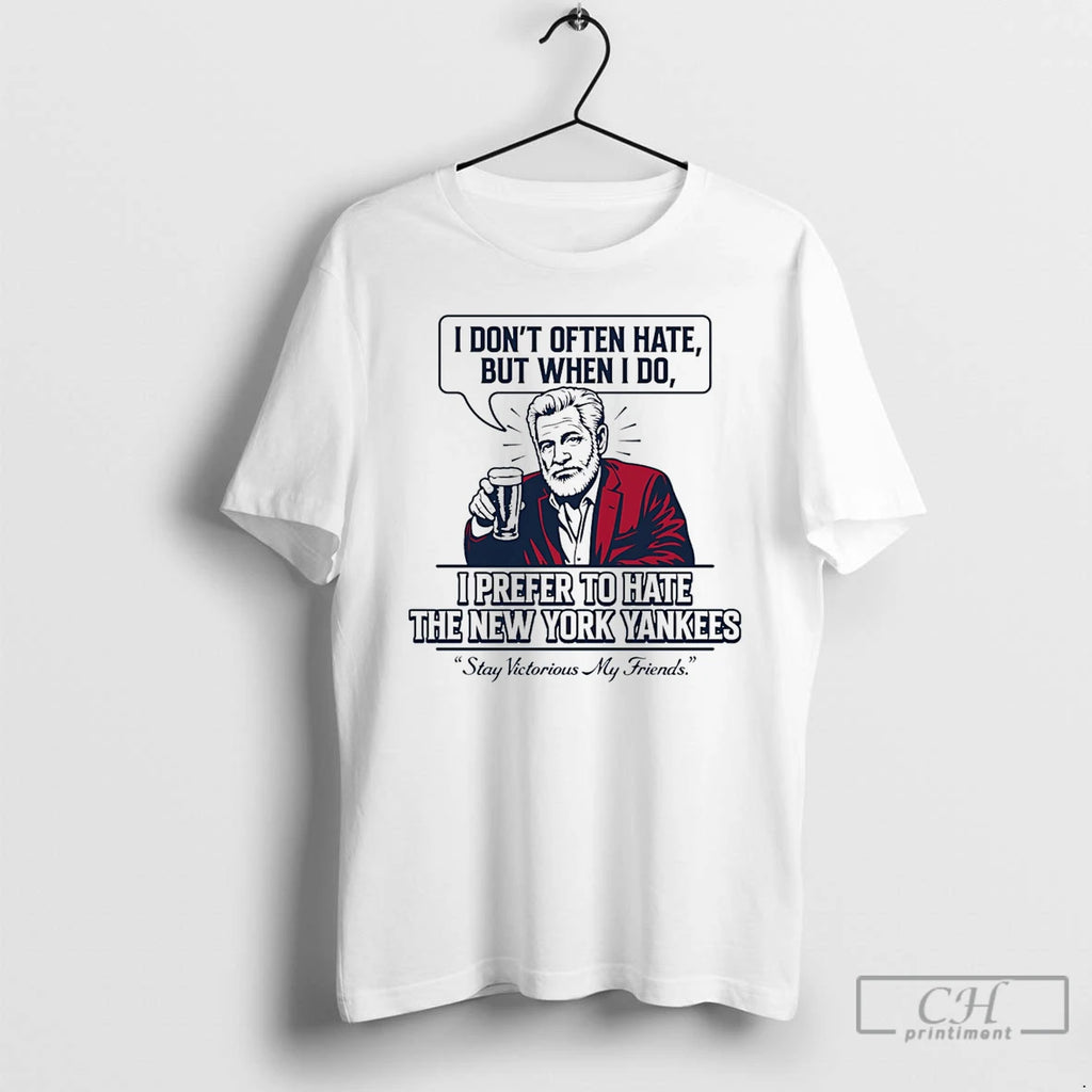 Premium Boston Baseball Stay Victorious I Prefer To Hate The New York Yankees T Shirts