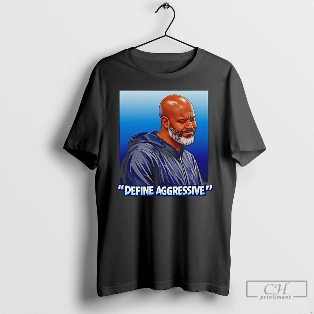 Premium Brad Holmes Define Aggressive