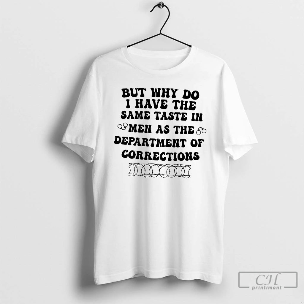 Premium But Why Do I Have The Same Taste In Men As The Department Of