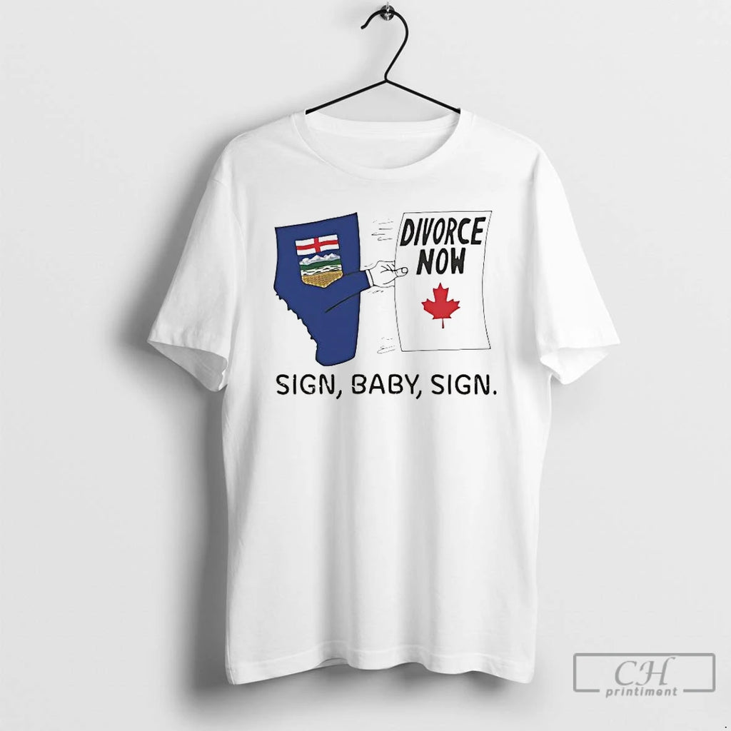 Premium Canada Divorce Sign Baby Sign Tee