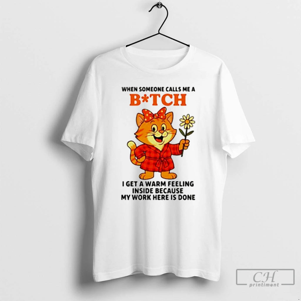 Premium Cat When Someone Calls Me A Bitch