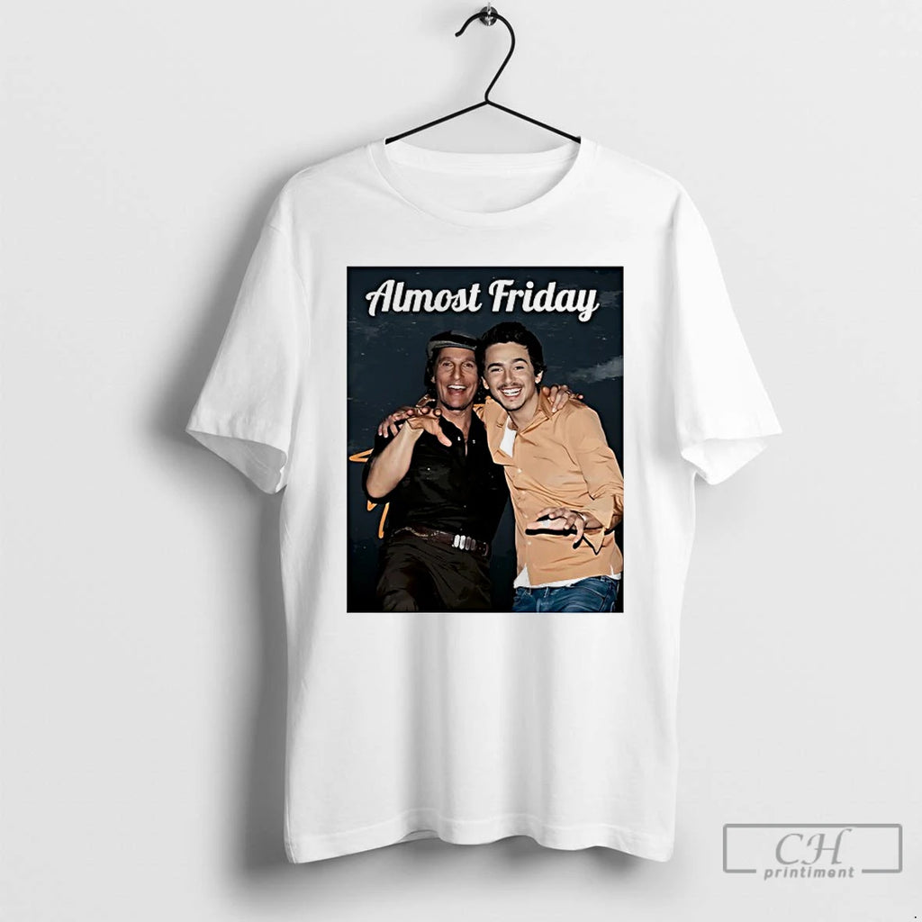 Premium Chalamet Mccon Almost Friday