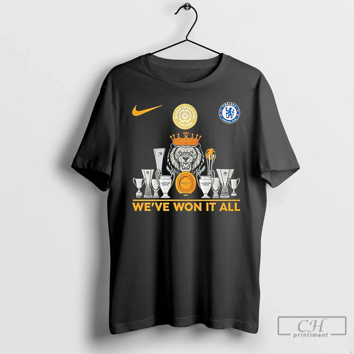 Premium Chelsea Weve Won It All Fifa Club World Cup 2025 Trophy With Lions Unisex , , , Long Sleeve Tee