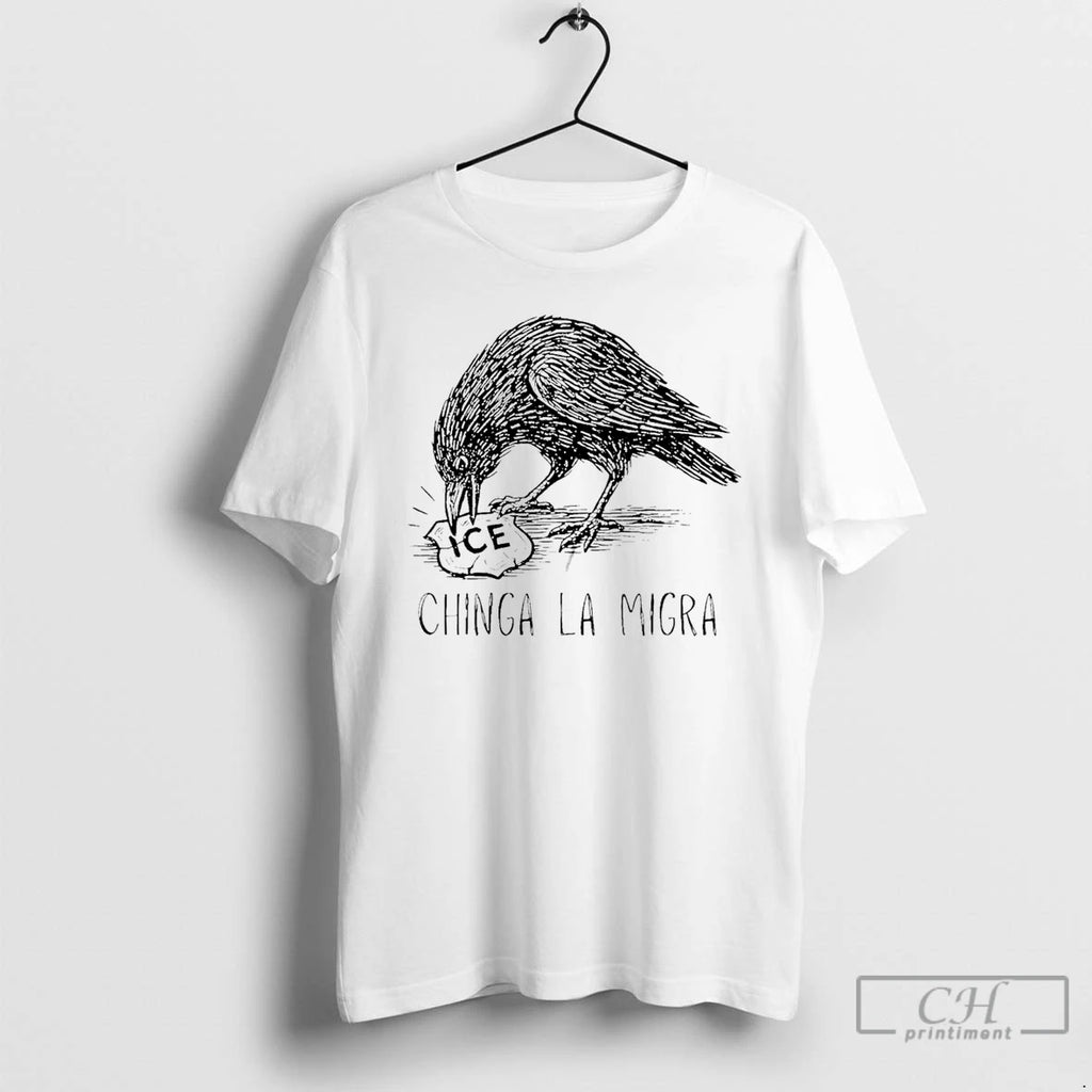 Premium Chinga La Migra Crow Anti Police Ice