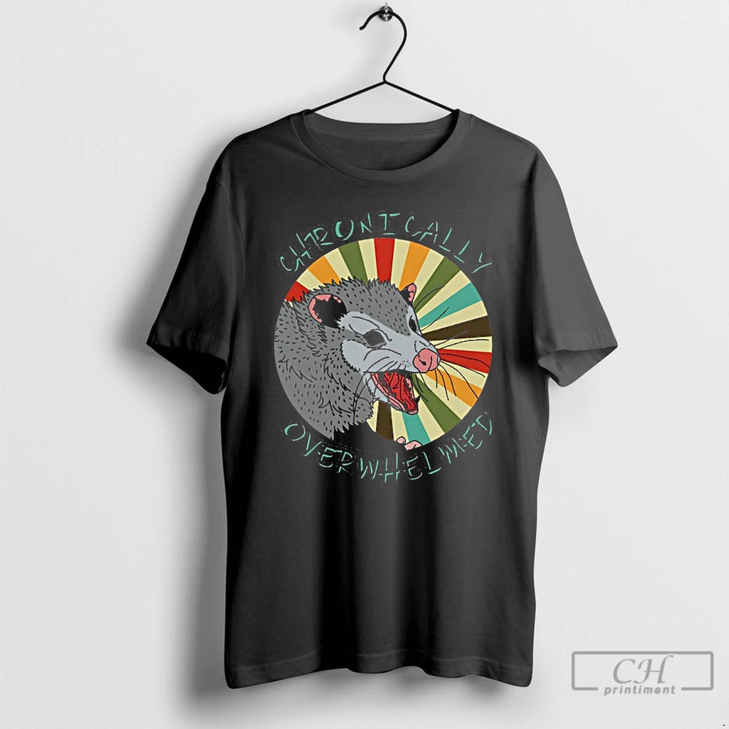 Premium Chronically Overwhelmed Possum Vintage
