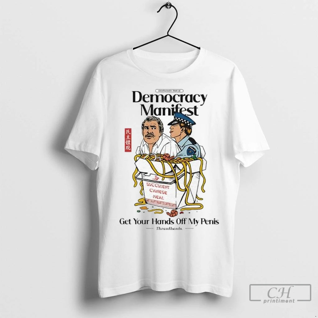 Premium Democracy Manifest Volume Ii Get Your Hands Off My Penis