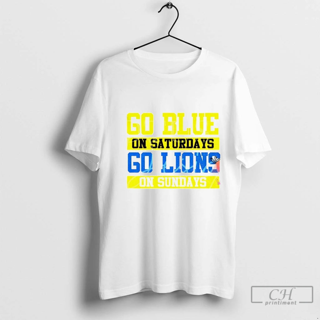 Premium Detroit Lions Go Blue On Saturdays Go Lions On Sundays