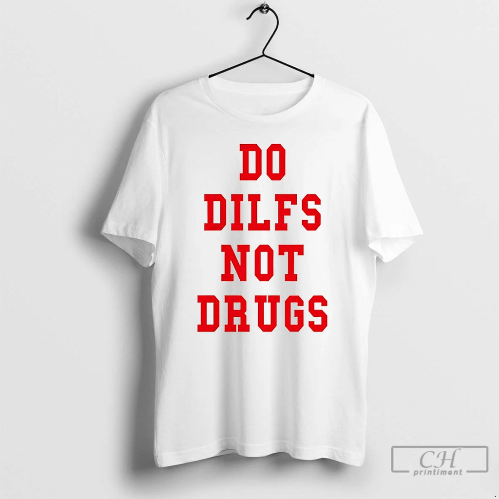 Premium Do Dilfs Not Drugs