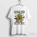 Premium Dog I May Not Put The Sparkle In Your Eyes But Ill Definitely Put Unisex , , , Long Sleeve Tee