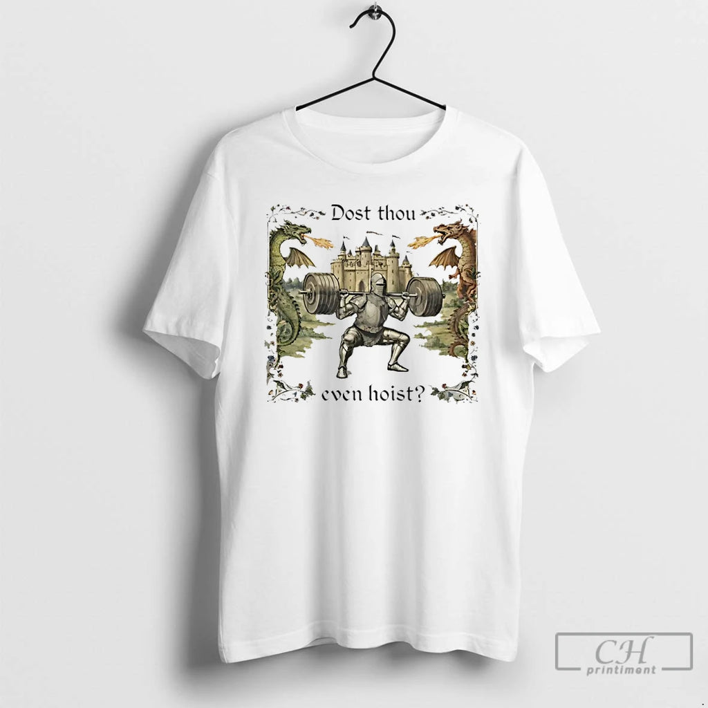 Premium Dost Thou Even Hoist Medieval Gym Graphic