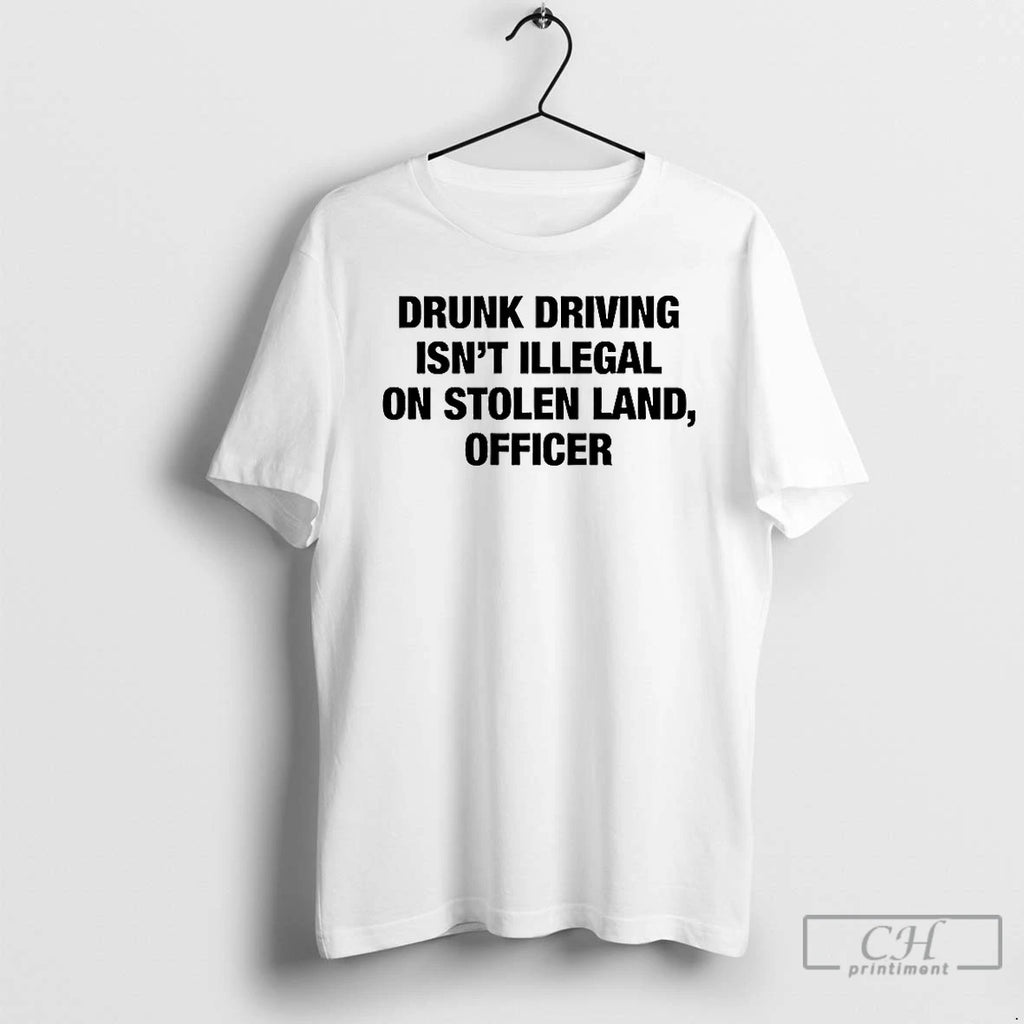 Premium Drunk Driving Isn T Illegal On Stolen Land Officer