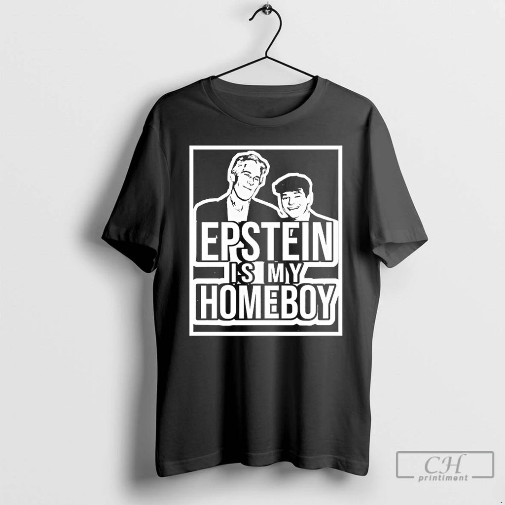 Premium Epstein Is My Homeboy