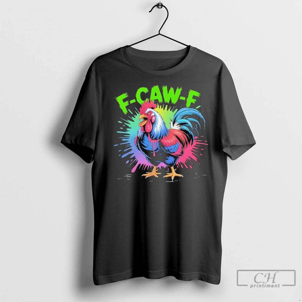 Premium F Caw F Rooster Humor Meme Saying Art