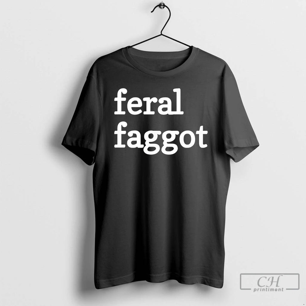 Premium Feral Faggot