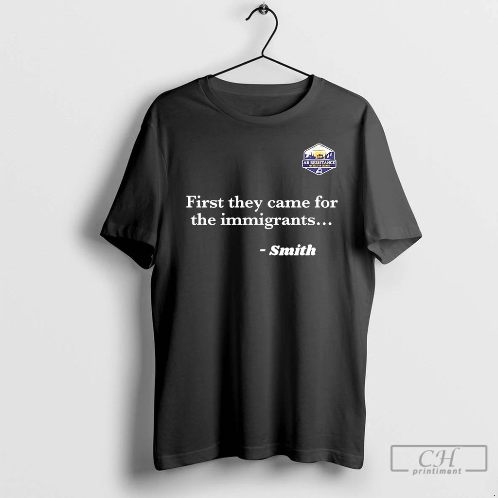 Premium First They Came For The Immigrants Smith