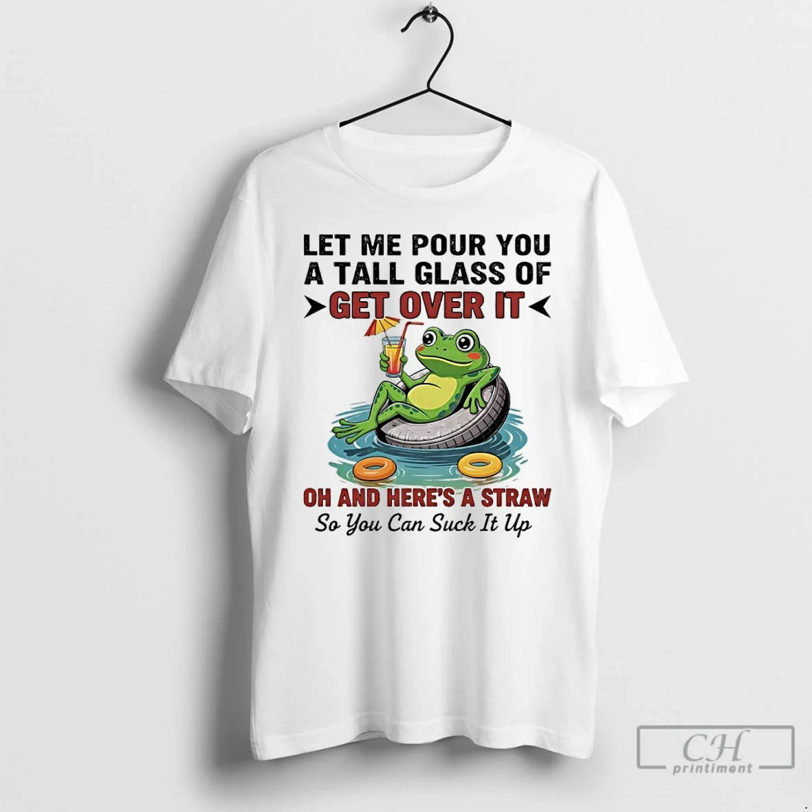 Premium Frog Let Me Pour You A Tall Glass Of Get Over It Oh And Unisex , , , Long Sleeve Tee