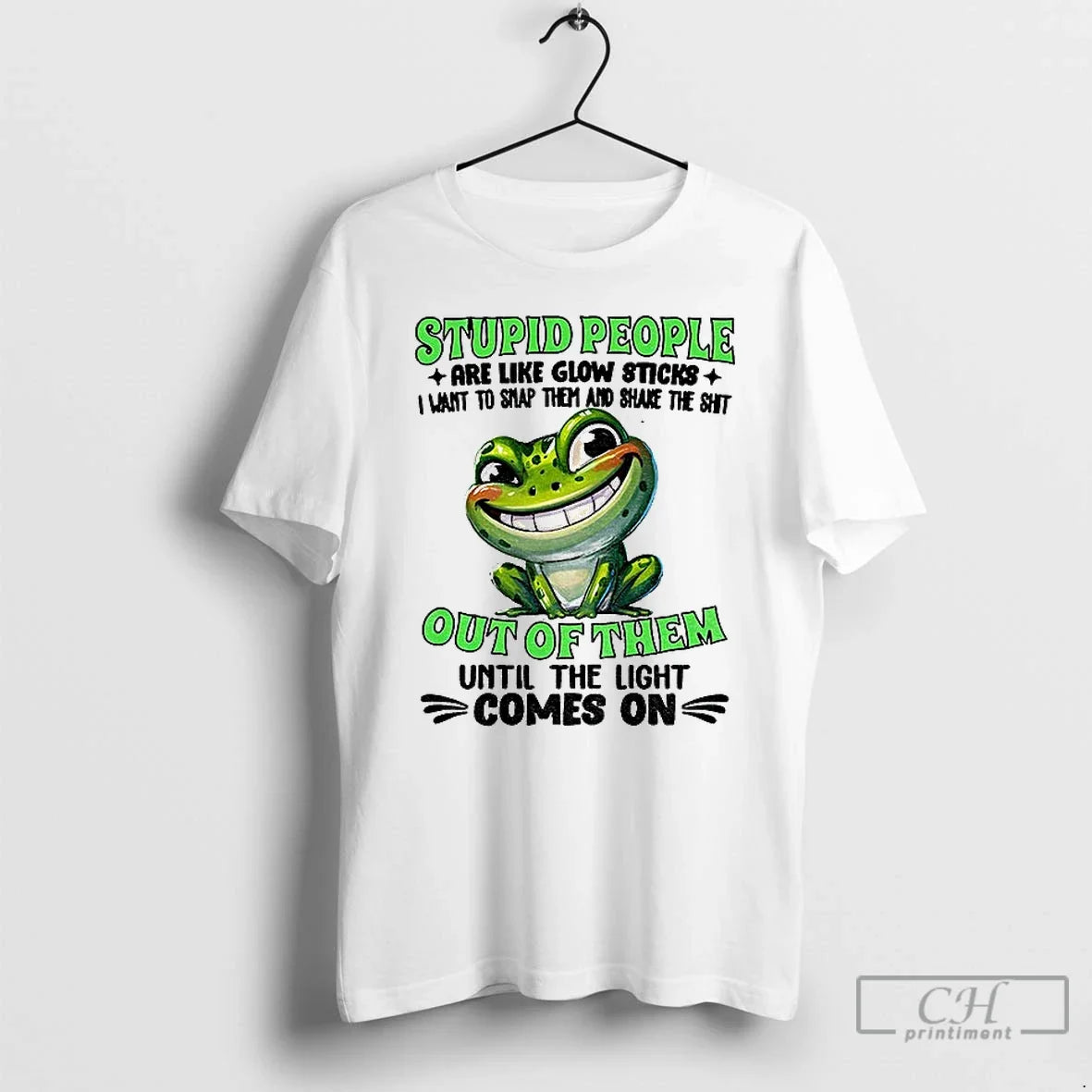Premium Frog Smile Stupid People Are Like Glow Sticks I Want To Snap Them And Unisex , , , Long Sleeve Tee