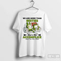 Premium Frog We Are More Than Besties Shes My Accomplice And Im Her Alibi Unisex , , , Long Sleeve Tee