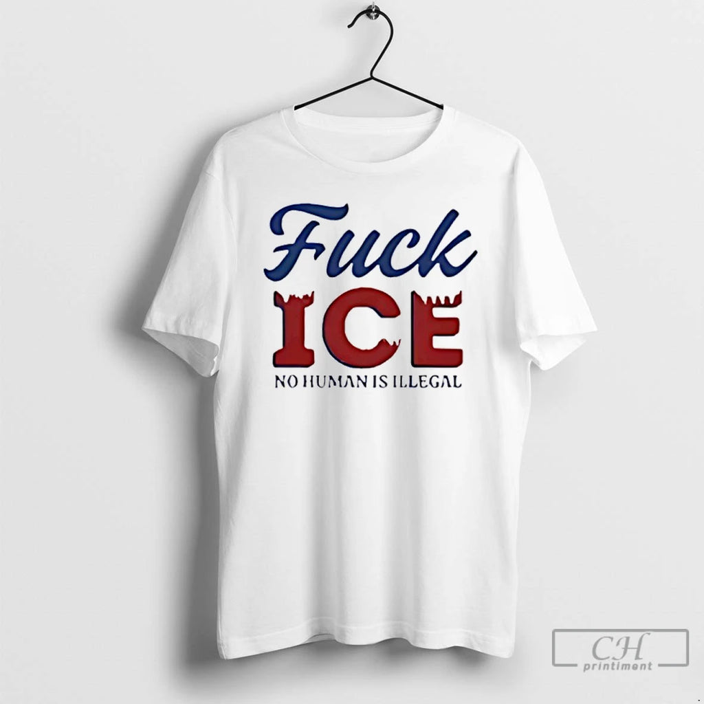 Premium Fuck Ice No Human Is Illegal