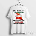 Premium Funny Cat I Get Quiet Before I Get Disrespectful Im Giving You A Chance Unisex , , , Long Sleeve Tee