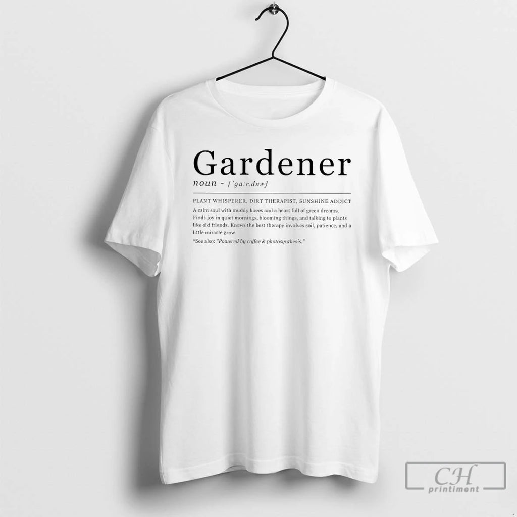 Premium Gardener Definition Plant Whisperer Dirt Therapist Sunshine Addict